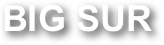 BIG SUR