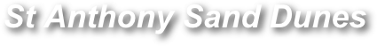St Anthony Sand Dunes