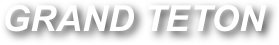 GRAND TETON