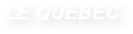 LE QUEBEC