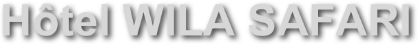 Hôtel WILA SAFARI