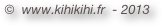 ©  www.kihikihi.fr  - 2013